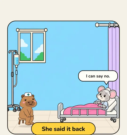 She said it back